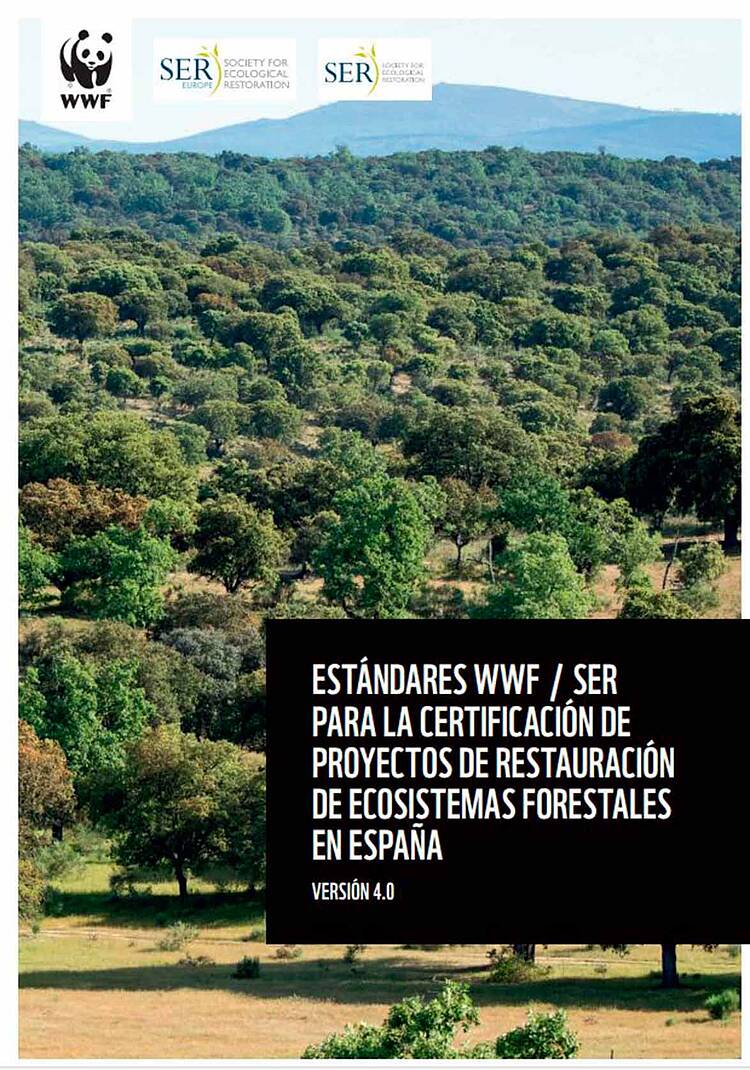 Estándares WWF para la certificación de proyectos de restauraciones de ecosistemas forestales en España 