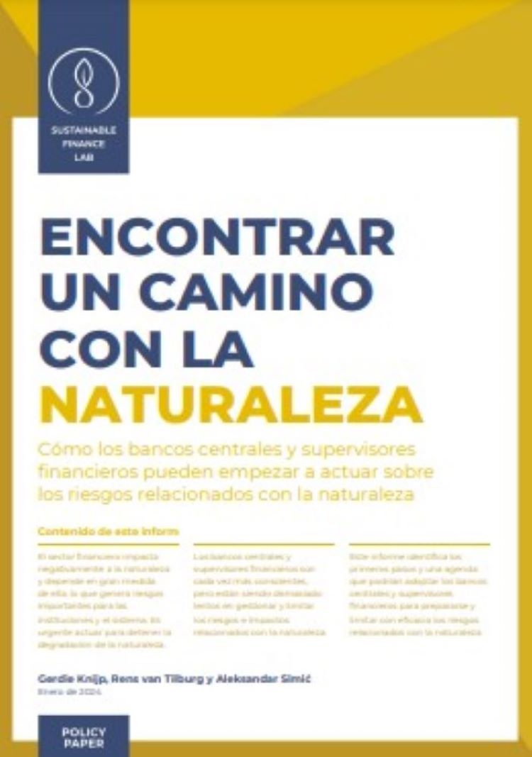 Encontrar un camino con la naturaleza: cómo los bancos centrales y supervisores financieros pueden empezar a actuar sobre los riesgos relacionados con la naturaleza